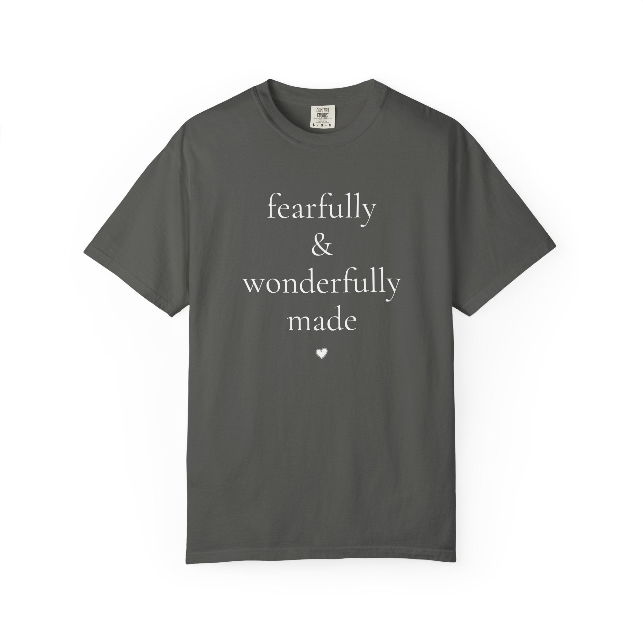 Fearfully & Wonderfully Made. Psalm 139:14 Tee