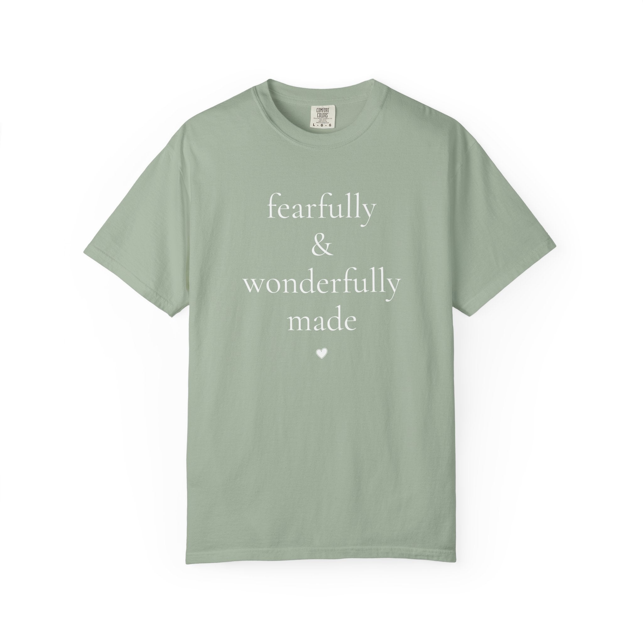 Fearfully & Wonderfully Made. Psalm 139:14 Tee