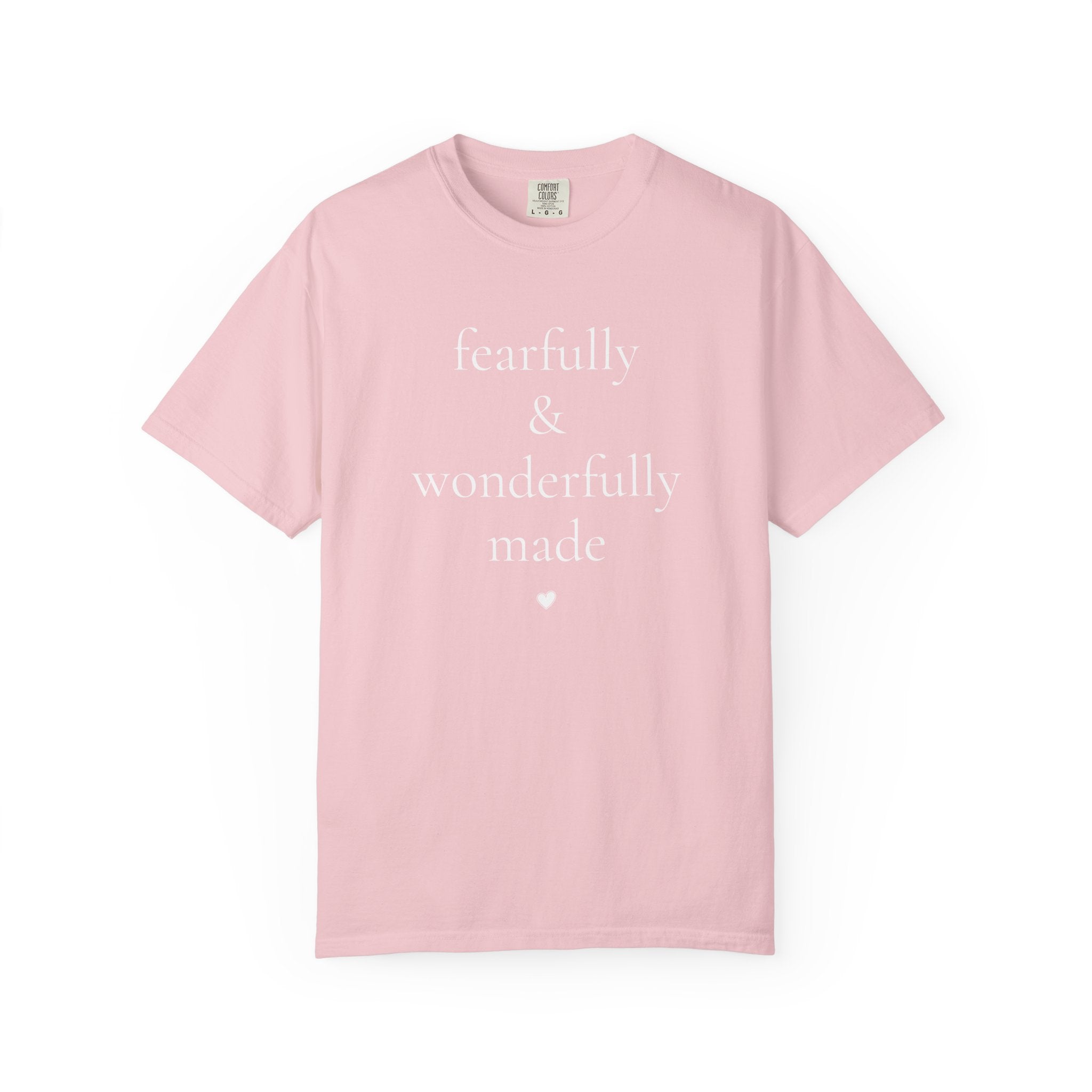 Fearfully & Wonderfully Made. Psalm 139:14 Tee