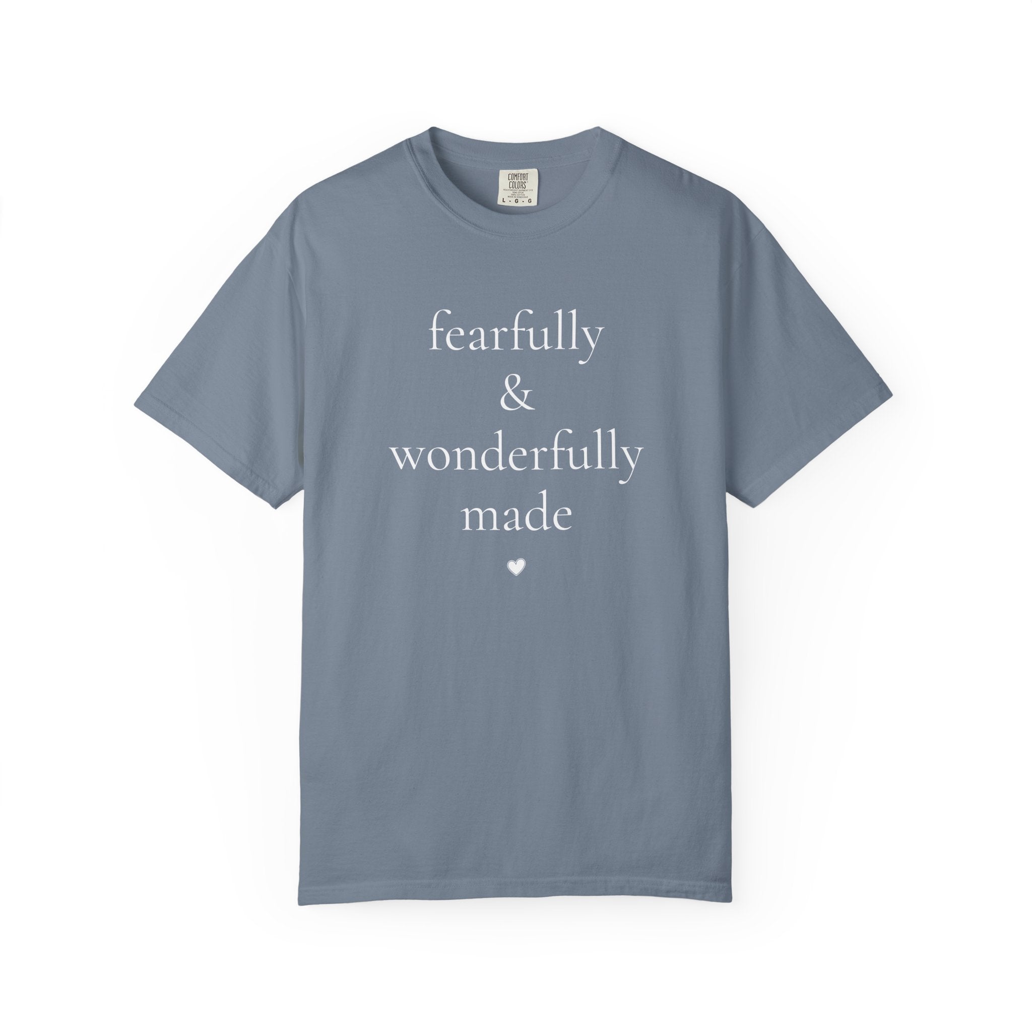 Fearfully & Wonderfully Made. Psalm 139:14 Tee
